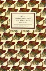 book cover of Der Kaiser und die Hexe by Гуґо фон Гофмансталь