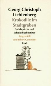 book cover of Krokodile im Stadtgraben : Sudelbücher und Schmierbuchnotizen by جورج كريستوف ليشتنبرج
