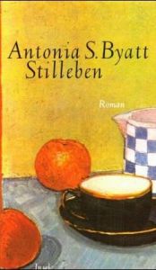 book cover of Stilleben by A. S. Byatt