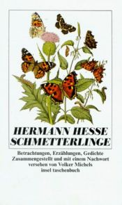 book cover of Schmetterlinge. Betrachtungen, Erzählungen, Gedichte. by 赫爾曼·黑塞