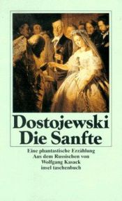 book cover of Die Sanfte by Fjodor Michailowitsch Dostojewski