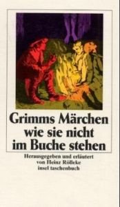 book cover of Grimms Märchen, wie sie nicht im Buche stehen by Jacob Ludwig Carl Grimm