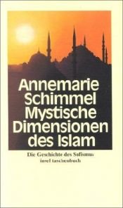 book cover of Mystische Dimensionen des Islam: Die Geschichte des Sufismus by Annemarie Schimmel