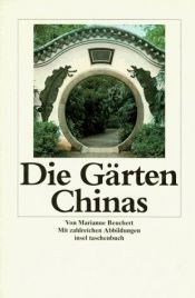 book cover of Die Gärten Chinas by Marianne Beuchert