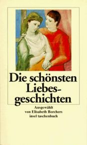 book cover of Die schönsten Liebesgeschichten by Elisabeth Borchers
