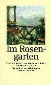 book cover of Im Rosengarten: Eine literarische Spurensuche in Südtirol by Dietmar Grieser