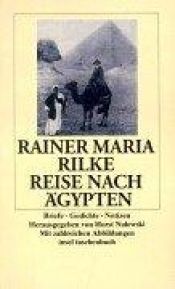 book cover of Reise nach Agypten : Briefe, Gedichte, Notizen by راينر ماريا ريلكه