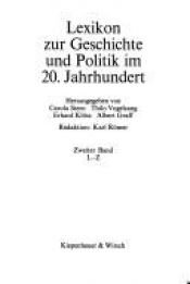 book cover of Lexikon zur Geschichte und Politik im 20. Jahrhundert. 2 Bände. by Carola Stern