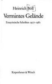 book cover of Vermintes Gelände. Essayistische Schriften 1977 by Генріх Белль