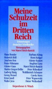 book cover of Meine Schulzeit im Dritten Reich. Erinnerungen deutscher Schriftsteller by Marsels Reihs-Ranickis