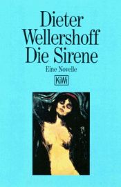 book cover of Die Sirene : eine Novelle by Dieter Wellershoff