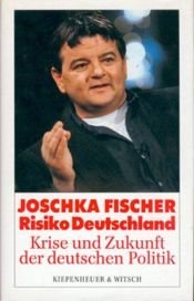 book cover of Risiko Deutschland: Krise und Zukunft der deutschen Politik by Joschka Fischer