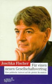 book cover of Für einen neuen Gesellschaftsvertrag. Eine politische Antwort auf die globale Revolution by Joschka Fischer