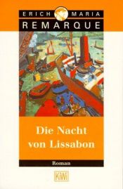 book cover of Die Nacht von Lissabon by Erich Maria Remarque