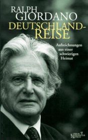 book cover of Deutschlandreise. Aufzeichnungen aus einer schwierigen Heimat. by Ralph Giordano