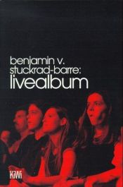 book cover of Livealbum by Benjamin von Stuckrad-Barre