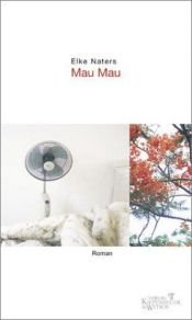 book cover of Mau Mau by Elke Naters