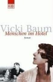 book cover of Menschen im Hotel. Großdruck. by Vicki Baum