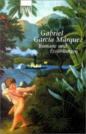 book cover of Romane und Erzählungen, 4 Bde by Gabriel García Márquez