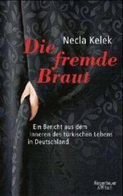 book cover of Die fremde Braut by Necla Kelek