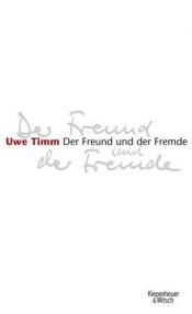 book cover of Der Freund und der Fremde: Eine Erzählung by Uwe Timm