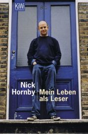 book cover of Mein Leben als Leser by 닉 혼비