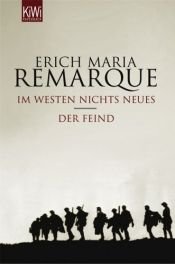 book cover of Im Westen nichts Neues / Der Feind by Ерих Марија Ремарк