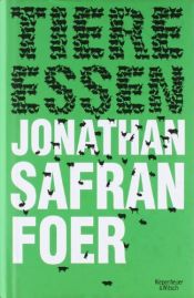 book cover of Tiere Essen by Jonathan Safran Foer