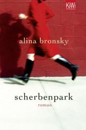 book cover of Broken Glass Park - Russian girl moves to Germany--mother is murdered--she plans to kill the murderer - plucky girl,good read by Alina Bronsky