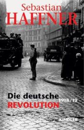 book cover of Die Deutsche Revolution 1918 by Sebastian Haffner