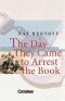 Day they Came to Arrest the Book