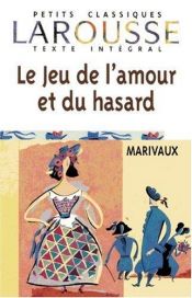 book cover of Le Jeu de l'Amour et du Hasard by 皮耶·德·马里沃