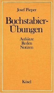 book cover of Buchstabier-Übungen: Aufsätze - Reden - Notizen by Джозеф Пипер