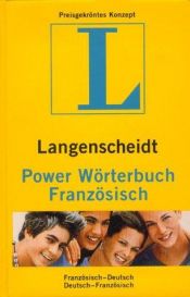 book cover of Langenscheidts Power-Wörterbuch Französisch : Französisch-Deutsch, Deutsch-Französisch by author not known to readgeek yet