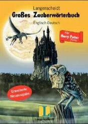 book cover of Langenscheidts Großes Zauberwörterbuch Englisch-Deutsch by J.K. Rowling