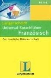 book cover of Langenscheidts Universal-Sprachführer, Französisch (Langenscheidt Universal-Sprachführer) by Langenscheidt Publishers