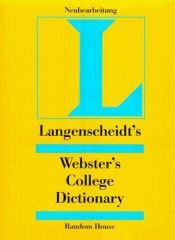 book cover of Langenscheidt's Webster's College Dictionary:Sber 160.000 Stichw"Rter U. 175.000 Definitionen by Langenscheidt Publishers