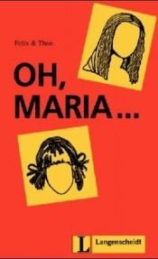 book cover of Oh Maria by Langenscheidt Publishers