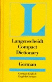 book cover of Langenscheidt Compact Dictionary German (Langenscheidt Compact Dictionaries) by Heinz Messinger