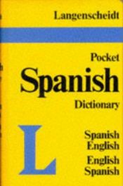 book cover of Langenscheidt Pocket Spanish Dictionary: Spanish-English, English-Spanish (Langenscheidt Pocket Dictionary) by Dictionary