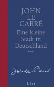 book cover of Eine kleine Stadt in Deutschland by John le Carré