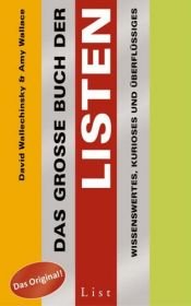 book cover of Das große Buch der Listen : Wissenswertes, Kurioses und Überflüssiges by David Wallechinsky