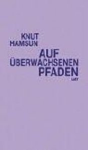 book cover of Auf überwachsenen Pfaden by Knut Hamsun