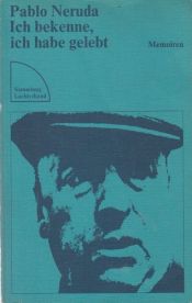 book cover of Ik beken ik heb geleefd herinneringen. Dl 2 by Pablo Neruda