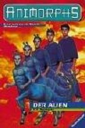 book cover of Animorphs, 08. Der Alien by Katherine Alice Applegate