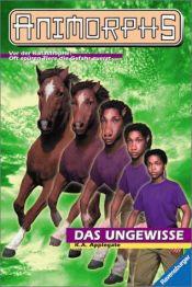 book cover of Animorphs, 14. Das Ungewisse by Katherine Alice Applegate