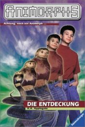 book cover of Animorphs, Bd.20, Die Entdeckung by Katherine Alice Applegate