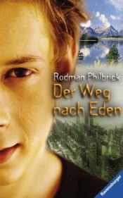 book cover of Der Weg nach Eden by Rodman Philbrick