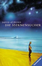 book cover of Die Sternensucher by David Almond