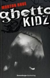 book cover of Ghetto Kidz by Todd Strasser|Werner Schmitz